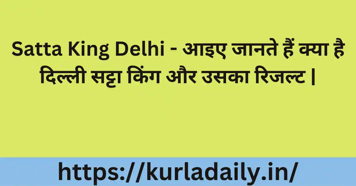Satta King Delhi